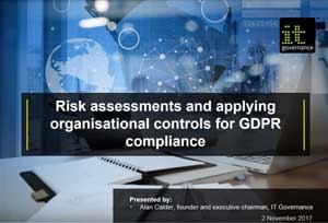 Free GDPR webinar download: Risk assessments and applying organisational controls for GDPR compliance